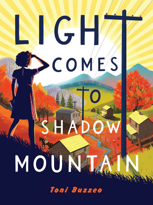 Title details for Light Comes to Shadow Mountain by Toni Buzzeo - Available